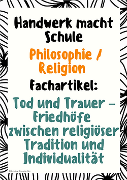 Tod und Trauer – Friedhöfe zwischen religiöser Tradition und Individualität