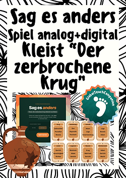 Heinrich von Kleist "Der zerbrochene Krug" - Das (analoge+digitale) Spiel "Sag es anders"