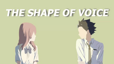 Koe no Katachi