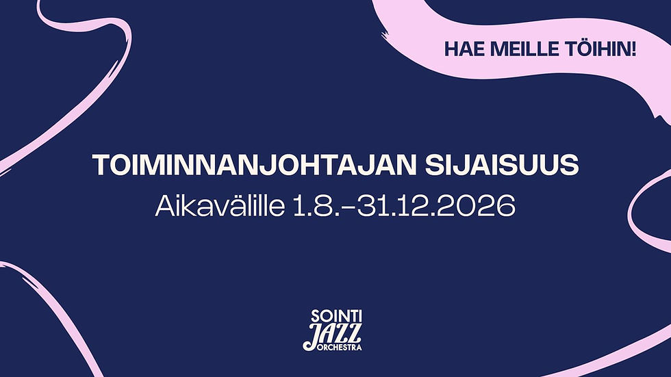 Sointi Jazz Orchestra ry hakee toiminnanjohtajan sijaista