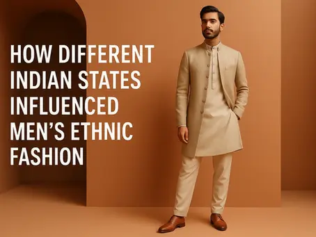 How Different Indian States Influenced Men’s Ethnic Fashion featured image