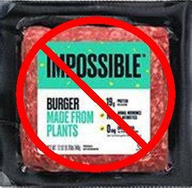"Impossible" Burger - Avoid It Like The Plague