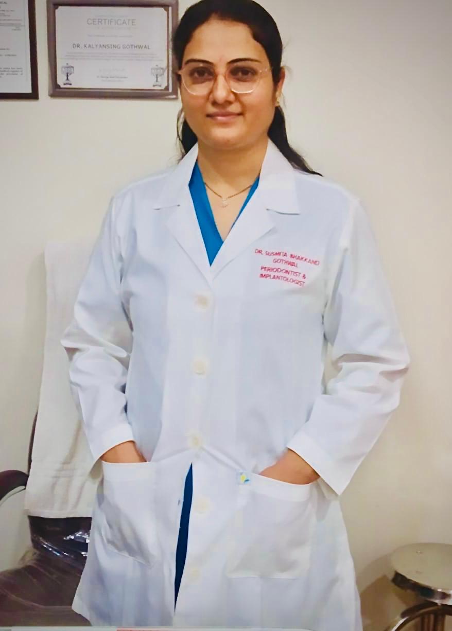 Dr. Susmita Bhakkand Gothwal      MDS, BDS Consultant Periodontist and Implantologist at V