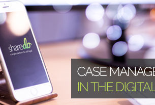 Understanding Case Management: Part 2 Case Management in the Digital Age