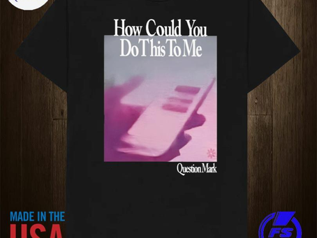 Awaiistore - Funny how could you do this to me shirt