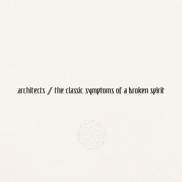 Architects - ‘the classic symptoms of a broken spirit’ Vinyl