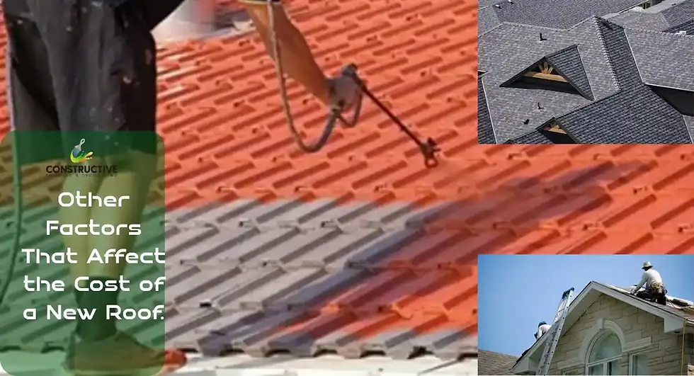 Other Factors That Affect the Cost of a New Roof.