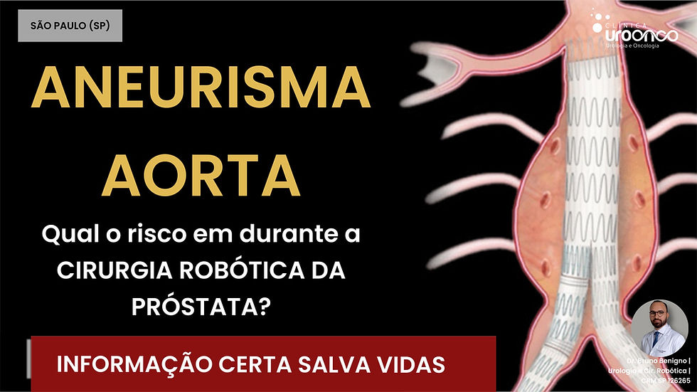 Câncer de Próstata e Aneurisma de Aorta ao Mesmo Tempo: É Possível Operar?