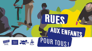 « Rues aux enfants, Rues pour tous » : répondez à l'appel à initiatives 2023-2024
