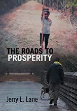 The Roads to Prosbperity by author Jerry L Lane.jpg