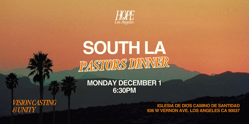 Hope LA South LA Pastors and Leaders Dinner