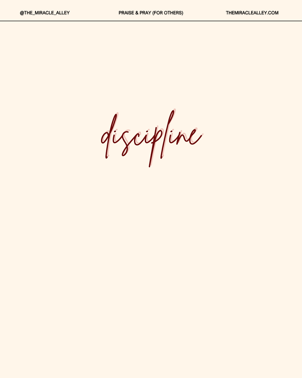 Discipline - Tuesday Praise & Pray (for others) July 14, 2026