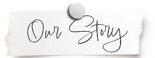 Our Story