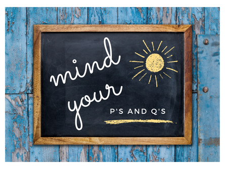 Mind Your P’s and Q’s