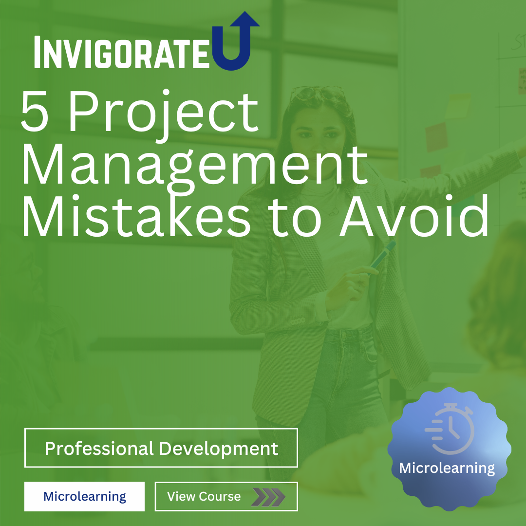 5 Project Management Mistakes to Avoid