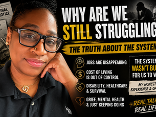 Black woman wearing glasses and a black polo shirt sitting in a car with a thoughtful expression. The YouTube thumbnail features bold text reading, "Why Are We Still Struggling? The Truth About the System," alongside graphics representing AI, rising living costs, disability, healthcare, grief, and financial hardship. The image reflects a personal discussion about economic challenges, the changing job market, and the experiences of many Black Americans navigating today's economy.
