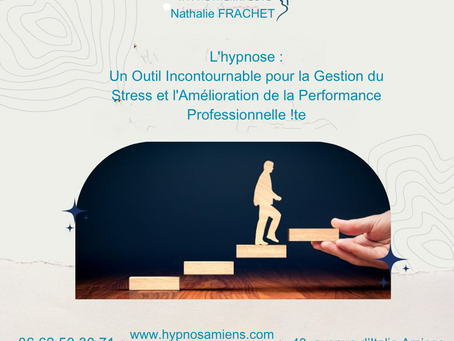  🔮 L'hypnose : Un Outil Incontournable pour la Gestion du Stress et l'Amélioration de la Performance Professionnelle ! 🔮