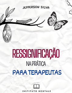 O melhor Livro de Ressignificação para Terapeutas