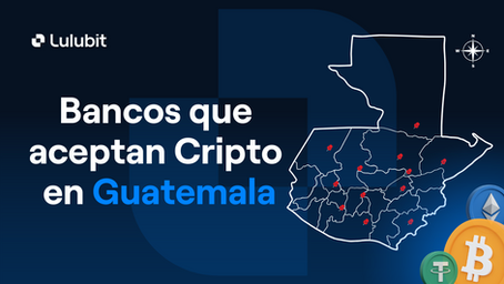 Bancos que Aceptan Criptomonedas en Guatemala