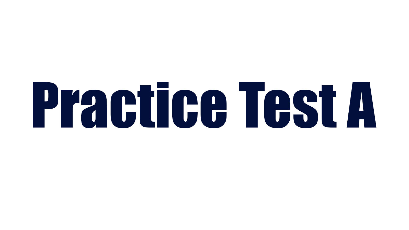Practice Test A