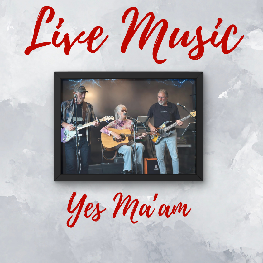 Live Music - Yes Ma'am