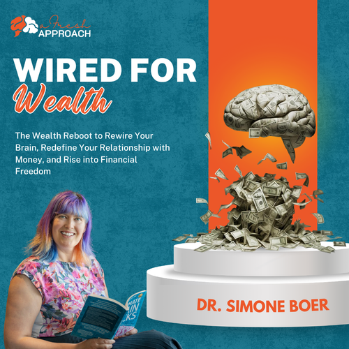 Wealth Conditining Program Wired for Wealth Program - Rewire Your Brain for Wealth | A Fresh Approach