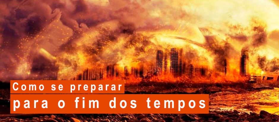 BOLETIM 1155 - “Como se preparar para o fim dos tempos”