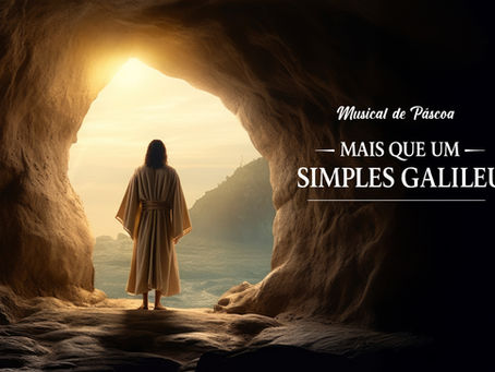 BOLETIM 1331 - “Muito mais que um Galileu”
