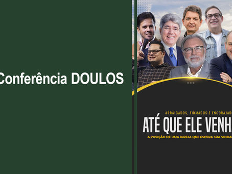 BOLETIM 1238 -Conferência DOULOS