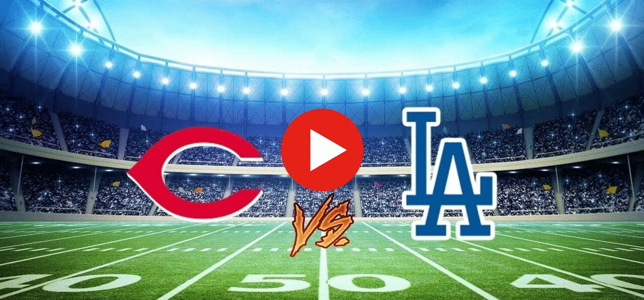 Today Cincinnati Reds vs. Los Angeles Dodgers live stream 19 May 2024