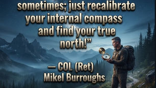 The “Colonel’s” VFV Motivational/Inspirational Quotes & Message of the Day!