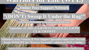 Warriors for Life (WFL) - "(DON'T) Sweep It Under the Rug!" with Derrick & Friends TONIGHT