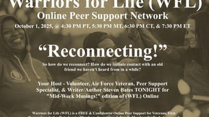 Drop in TONIGHT with Steve & Friends for "Reconnecting!" with Warriors for Life (WFL)