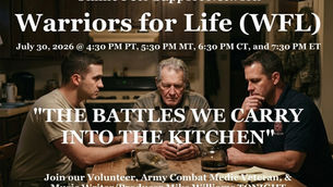 Join Mike & Friends TONIGHT for "THE BATTLES WE CARRY INTO THE KITCHEN" with Warriors for Life (WFL)