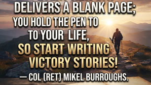 The “Colonel’s” VFV Motivational/Inspirational Quotes & Message of the Day!