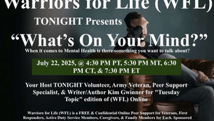 TONIGHT "What's on Your Mind?"  with Kim, Friends, and Warriors for Life (WFL)
