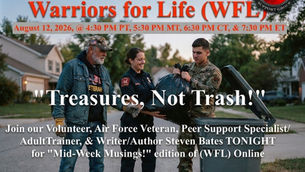 Join Steven & Friends for "Treasures, Not Trash!" with Warriors for Life (WFL)
