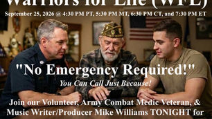 Join Mike & Friends for "No Emergency Required!" with Warriors for Life (WFL) - Everyone is Welcome!