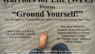 Warriors for Life (WFL) - Drop in TONIGHT with Kim & Friends for "Ground Yourself!"