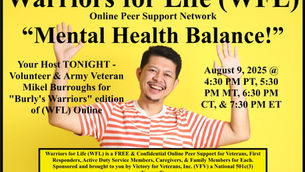 "Mental Health Balance!" with Mikel & Friends TONIGHT with Warriors for Life (WFL)