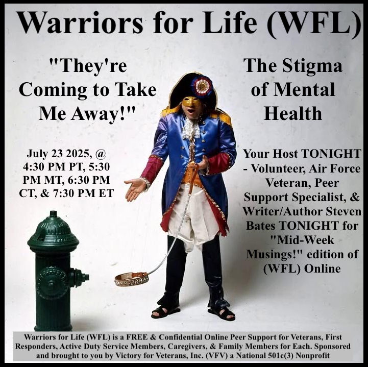 Join Steven & Friends TONIGHT for "They're Coming to Take Me Away!" with Warriors for Life (WFL) 