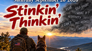 Let's Talk about "Stinkin Thinking!" this Satruday with Kirk & Friends as Part of Warriors for Life (WFL)