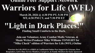 Join Mike and Friends TONIGHT for "Light in Dark Places!" with Warriors for Life (WFL)