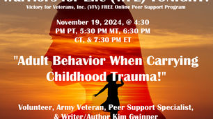 Join Warriors for Life (WFL) TONIGHT for "Adult Behavior When Carrying Childhood Trauma!"