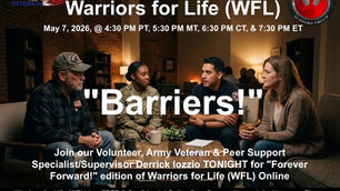 Join Derrick & Friends TONIGHT for "Barriers!" that We Face with Warriors for Life (WFL)