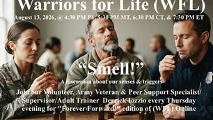 Join Derrick & Friends for Discussion about "Smell!" with Warriors for Life (WFL)
