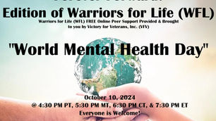 Join Warriors for Life (WFL) TONIGHT for a "World Mental Health Day" Discussion with Derrick