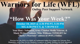 Join Mike & Friends TONIGHT with Warriors for Life (WFL) for "How Was Your Week!"