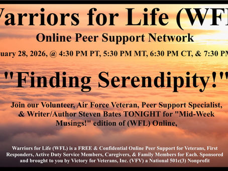 Join Steven & Friends TONIGHT for "Finding Serendipity!" with Warriors for Life (WFL)