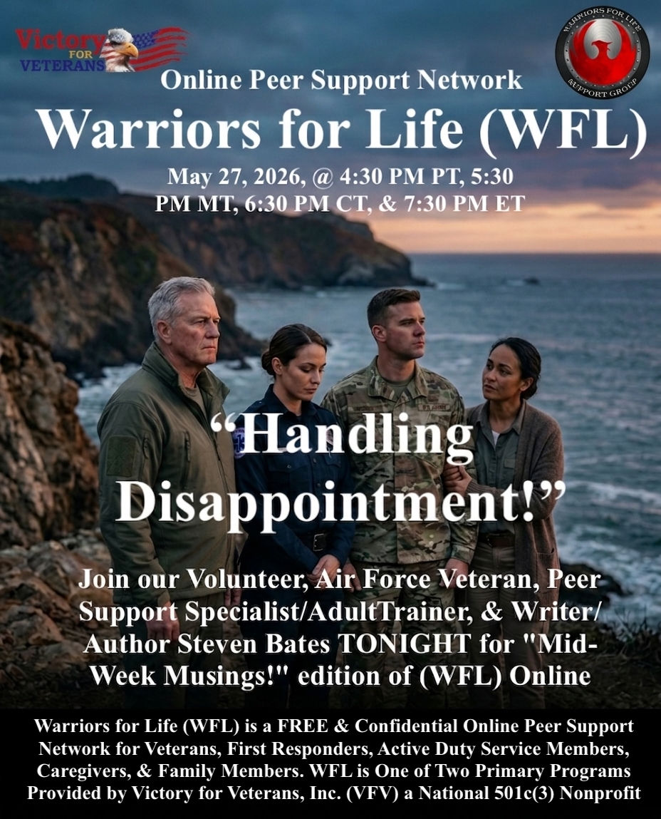 Join Steven and Friends TONIGHT for "Handling Disappointment!" with Warriors for Life (WFL)